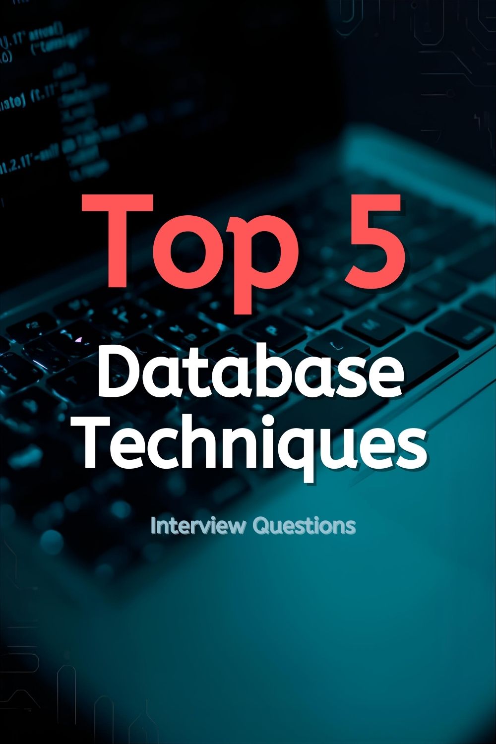 Top 5 Database Techniques Interview Questions